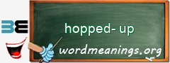 WordMeaning blackboard for hopped-up
